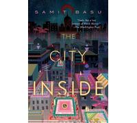 Samit Basu – The City Inside – Tascabile