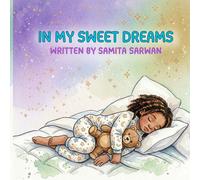 Samita Sarwan In My Sweet Dreams (Tascabile)
