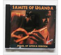 Samite Of Uganda - Pearl Of Africa Reborn