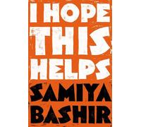 Samiya Bashir I Hope This Helps (Tascabile)