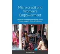 Samjhana Wagle Micro credit and Women's Empowerment (Tascabile)