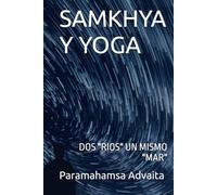 SAMKHYA Y YOGA: DOS "RIOS" UN MISMO "MAR"