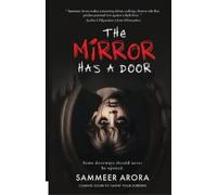 Sammeer Arora The Mirror Has a Door (Tascabile)