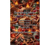 Sammelband Spanien - Zwei Romane in einem Band: Wenn Teresa träumt / Mercedes: Die Leichenaufschneiderin