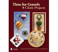 Sammie Crawford Time for Gourds (Tascabile)