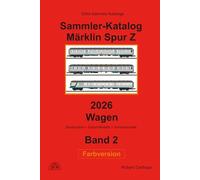 Sammler-Katalog Märklin Spur Z 2026 Wagen, Farbversion: Band 2, Deutschland + Export-Modelle + Sondermodelle