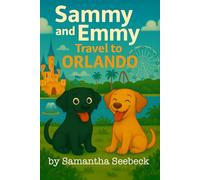 Sammy and Emmy: Travel to Orlando