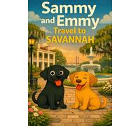 Sammy and Emmy: Travel to Savannah