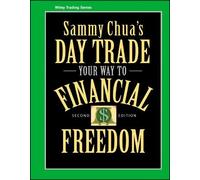 Sammy Chua Sammy Chua's Day Trade Your Way to Financial Freed (Copertina rigida)