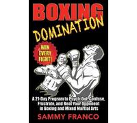 Sammy Franco Boxing Domination (Tascabile) Boxing Master