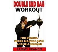 Sammy Franco Double End Bag Workout (Tascabile) Boxing Master