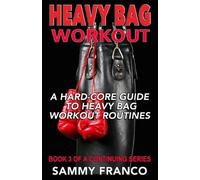 Sammy Franco Heavy Bag Workout (Tascabile) Heavy Bag