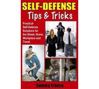 Sammy Franco Self Defense Tips and Tricks (Tascabile)