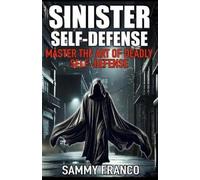 Sammy Franco Sinister Self-Defense (Tascabile)