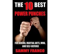 Sammy Franco The 10 Best Power Punches (Tascabile) 10 Best