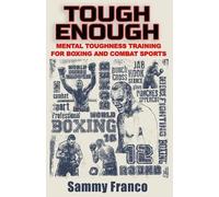 Sammy Franco Tough Enough (Tascabile) Boxing Master