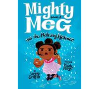 Sammy Griffin Mighty Meg 2: Mighty Meg and the Melting Menace (Copertina rigida)