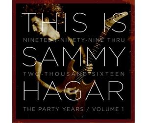 Sammy Hagar This Is Sammy Hagar: The Party Years: Nineteen-ninety-nine Thru (CD)