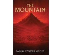 Sammy Hanmer-Woods The Mountain (Tascabile)