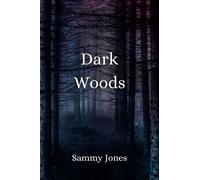 Sammy Jones Dark Woods (Copertina rigida)