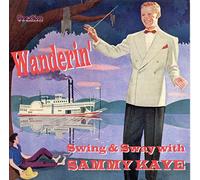 Sammy Kaye - Wanderin': Swing and Sway with Sammy Kaye