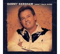 Sammy Kershaw I Won't Back Down (CD) Album