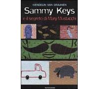 Sammy Keys e il segreto di Mary Mustacchi