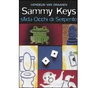 Sammy Keys sfida Occhi di Serpente