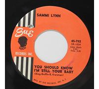 SAMMY LYNN - you should know i'm still your baby / blue butterfly 45 rpm single