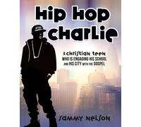 Sammy Nelson Hip Hop Charlie (Tascabile)