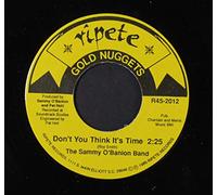 SAMMY O'BANION BAND - don't you think it's time / very strong on you 45 rpm single