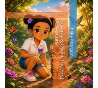 Sammy & Oyuki: The First Adventure: A Story About Kindness, Courage, and Friendship