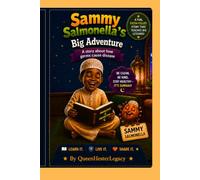 Sammy Salmonella's Big Adventure: A Story About How Germs Cause Disease