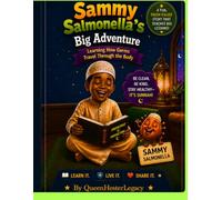 Sammy Salmonella's Big Adventure: Learning How Germs Travel Through the Body