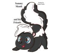 Sammy Skunk and his Friends: 1