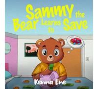 Sammy the Bear Learns To Save
