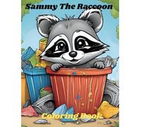 Sammy The Raccoon Coloring Book