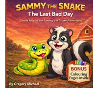 Sammy The Snake: The Last Bad Day