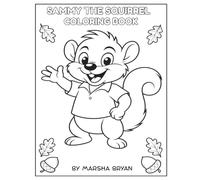 Sammy The Squirrel Coloring Book