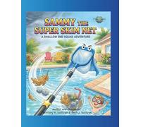 Sammy the Super Skim Net: A Shallow End Squad Adventure