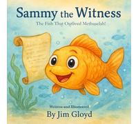 Sammy the Witness: The Fish That Outlived Methuselah!