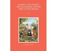 Sammy und Paddy Die Akademie unter der alten Weide: Teil 5