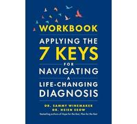 Sammy Winemaker Workbook-Applying the 7 Keys for Navigating a Life-C (Tascabile)