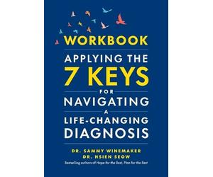 Sammy Winemaker Workbook-Applying the 7 Keys for Navigating a Life-C (Tascabile)