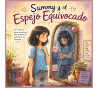 Sammy y el Espejo Equivocado