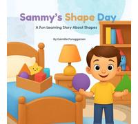 Sammy's Shape Day: A Fun Learning Story About Shapes