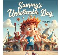 Sammys Unbelievable Day: A Trip to Ripley's Believe It or Not!