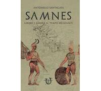 Samnes. Amore e guerra al tempo dei sanniti
