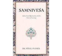Samniveśa - Indian Knowledge Systems and the Future of Learning