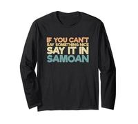 Samoa Humor Divertente Samoan Se Non puoi Dire Qualcosa di Carino Maglia a Manica
